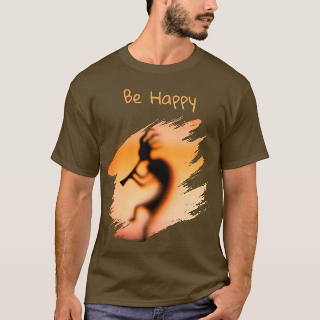 Kokopelli Be Happy   T-Shirt (Vorderseite)