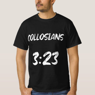 Kol 3,23 Christlicher Bibelvers-Typografie  T-Shirt