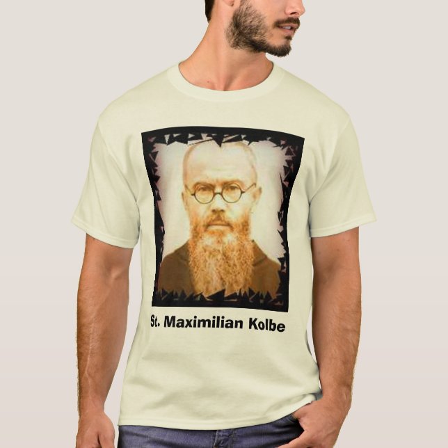 Kolbe, St. Maximilian Kolbe T-Shirt (Vorderseite)