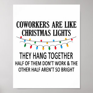Kollegen sind wie Weihnachtslichter Sie hängen zus Poster