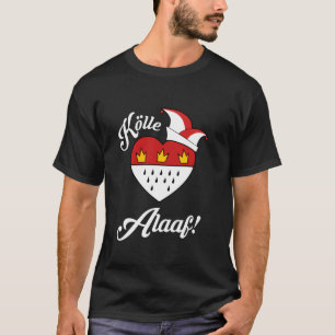 Köln Alaaf Karnevalskostüm T-Shirt