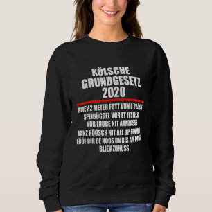 Köln Grundgesetz Köln Skyline Köln Carniva Sweatshirt