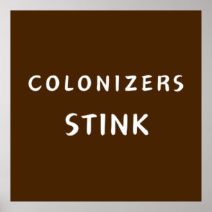 Kolonisatoren stink poster