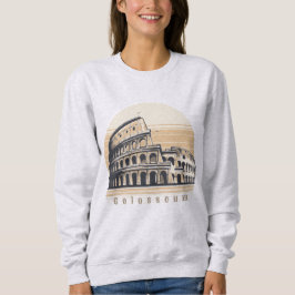 Kolosseum Rom Italien Europa Sweatshirt