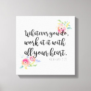 Kolossians 3:23 Canvas Print Leinwanddruck