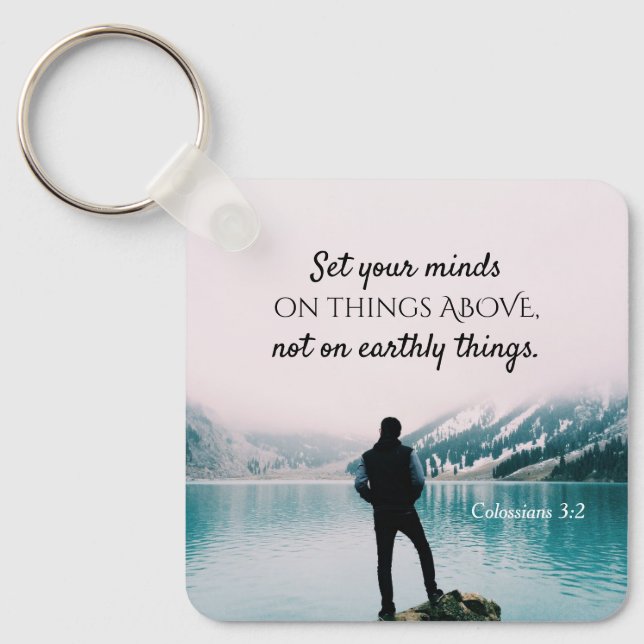 Kolossisten 3:2 Set deinen Verstand auf Dinge oben Schlüsselanhänger (Vorderseite)
