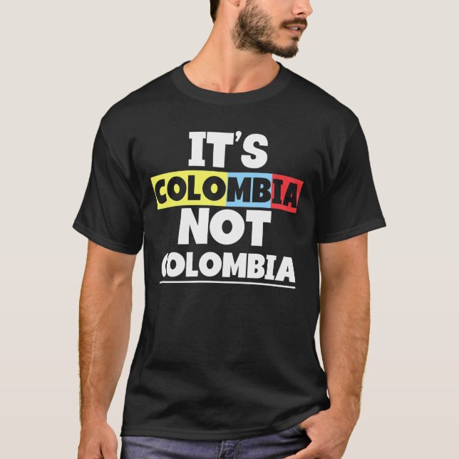 Kolumbien ist nicht Kolumbien Niedlichen kolumbian T-Shirt (Vorderseite)