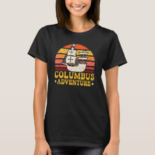 Kolumbus Abenteuer Christopher Columbus Tag Naviga T-Shirt