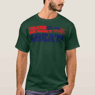 Kolumbus-Tag Kolumbus machte es großartig T-Shirt