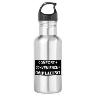 Komfort + Komfort = Selbstgefälligkeit Edelstahlflasche