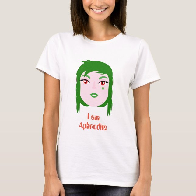 Komfortabler T - Shirt "I am Aphrodite" (Vorderseite)