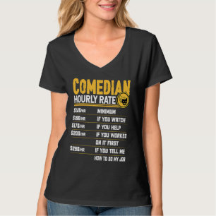 Komiker Stundensatz Komiker Entertainer Komödie T-Shirt