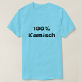 Komisch 100% | 100% lustig T-Shirt