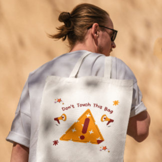 komisch, Touch diese Tasche nicht!