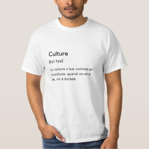 Komische Definition des Begriffs Kultur. T-Shirt