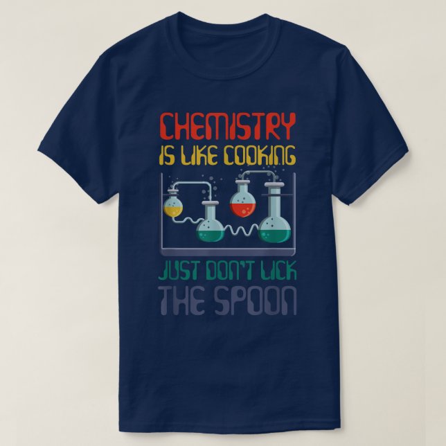 komische Wissenschaftschemie ist wie Chemieküche T-Shirt (Design vorne)