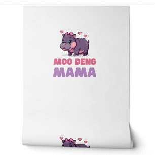 Komisches MOO DENG MAMA Tierliebhaber Nilpferd The Tapete