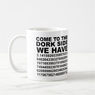 Komm auf die dunkle Streber-Seite. Wir haben Pi 3. Kaffeetasse