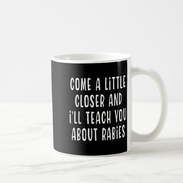 Komm ein bisschen näher und ich werde dir von Rabi Kaffeetasse (Rechts)