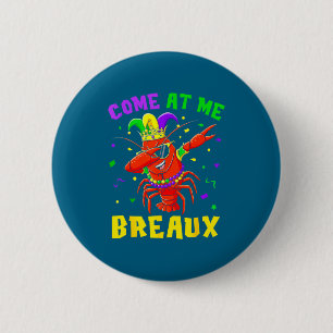 Komm her Breaux Crawfish-Perlen Lustiger Mardi Gra Button