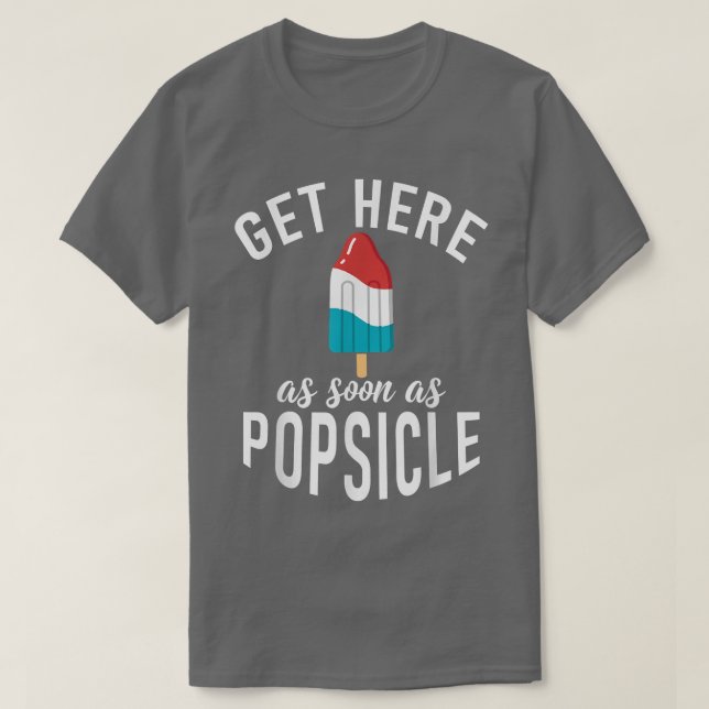 Komm her, sobald Popsious lustige Ice Cream  T-Shirt (Design vorne)