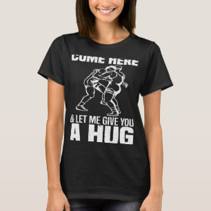 Komm her und lass mir einen Ringring umarmen T-Shirt