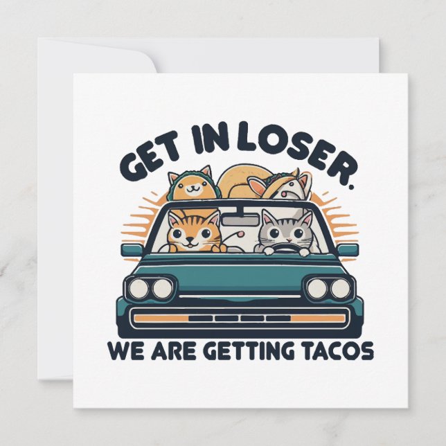 Komm in Loser, wir werden Tacos bekommen (Vorderseite)