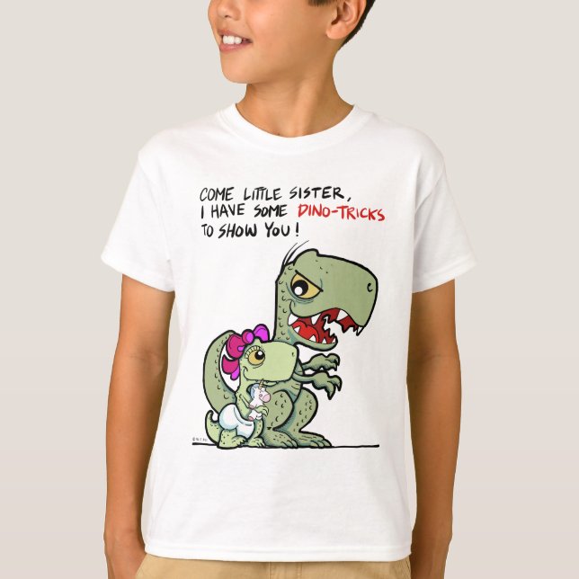 Komm kleine Schwester, ich habe ein paar Dino-Tric T-Shirt (Vorderseite)