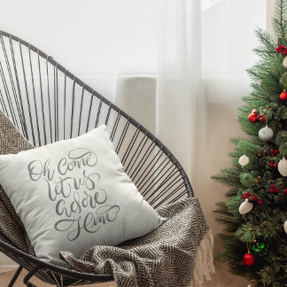 Komm Lass uns Adore Ihn Hand kalligraphiert Kissen