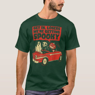 Komm rein, verlieren, wir bekommen einen heiklen S T-Shirt
