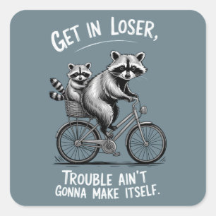 Komm rein, Verlierer, Ärger wird sich nicht von se Quadratischer Aufkleber