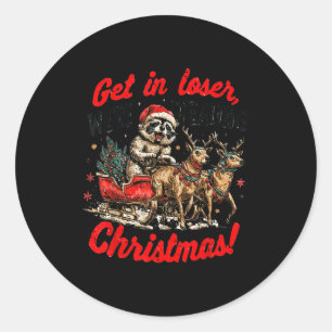 Komm rein Verlierer, wir stehlen Weihnachten Lusti Runder Aufkleber