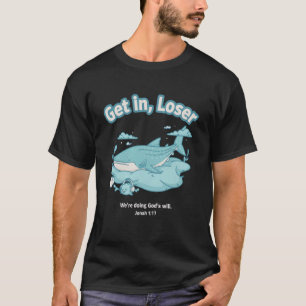 Komm rein, Verlierer, wir tun Gottes Willen - Lofi T-Shirt