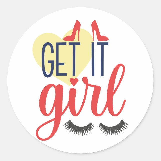 Komm schon, Mädchen! Ermächtigung von Frauen Runder Aufkleber (Vorderseite)