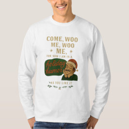 Komm, umwirb mich T-Shirt