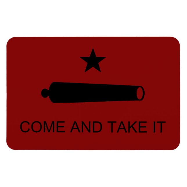 Komm und nimm es! Texas Staat Schlachtflagge Magnet (Horizontal)