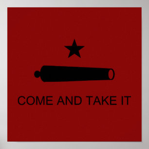 Komm und nimm es! Texas Staat Schlachtflagge Poster