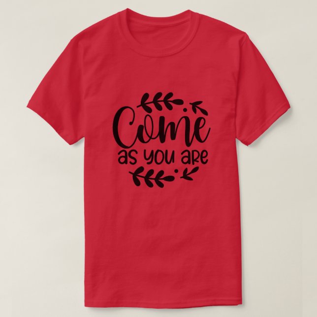 Komm, wie du bist01 T-Shirt (Design vorne)
