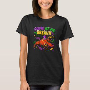 Komm zu mir Breaux Crawfish Beads Hat Funny Mardi T-Shirt
