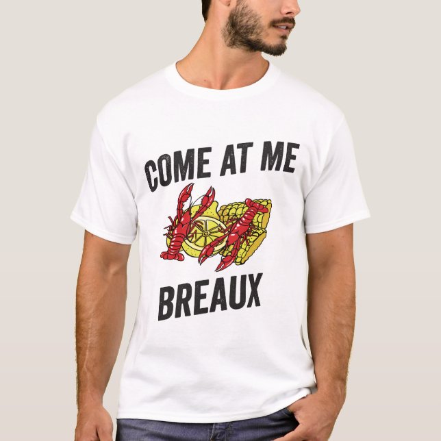 Komm zu mir Breaux T - Shirt (Vorderseite)
