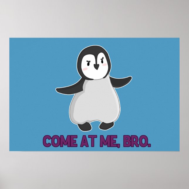 Komm zu mir, Bro Pinguin Poster (Vorne)