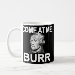 Komm zu mir Burr Funny History Alexander Hamilton Kaffeetasse