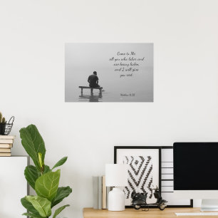 Komm zu mir, ich gebe dir Erholung, Matt 11:28 Poster