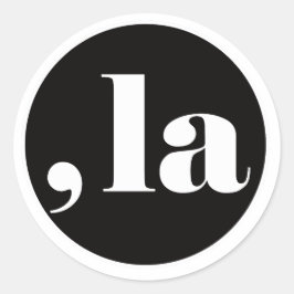 Komma la, Kamala Harris. Runder Aufkleber