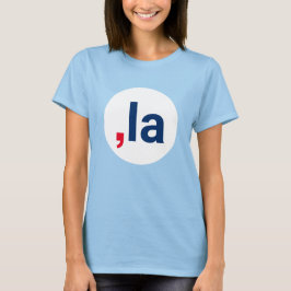 Komma La kamala lustige Aussprache weißen Punkt T-Shirt