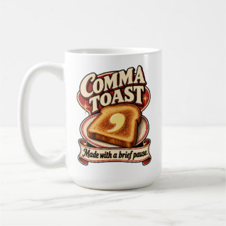Komma Toast – Mit einer kurzen Pause Interpunktion Kaffeetasse