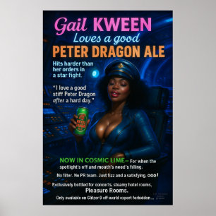 Kommandant Gail Kween liebt Peter Dragon Ale Poster