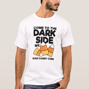 Kommen Sie auf die dunkle Seite, wir haben Candy C T-Shirt