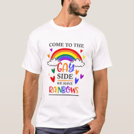 Kommen Sie auf die Gay-Seite, wir haben Regenbogen T-Shirt
