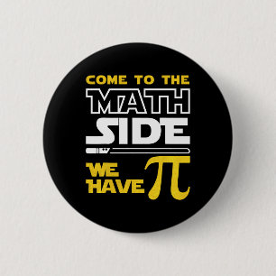 Kommen Sie auf die Mathematik Seite, wir haben Pi- Button
